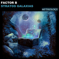 Factor B - Stratos Galaxias