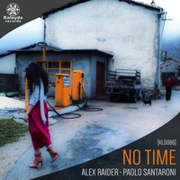 Alex Raider, Paolo Santaroni - No Time
