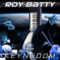 Roy Batty - Keyngdom