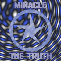 Miracle - The Truth