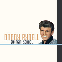 Bobby Rydell - Swingin' School