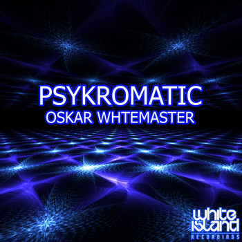 Oskar Whitemaster - Psykromatic
