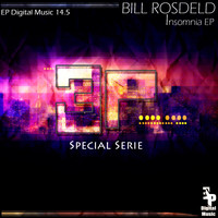 Bill Rosdeld - Insomnia EP (Special Serie)