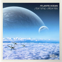 Atlantis Ocean - Starship Atlantis (Album)