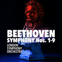 London Symphony Orchestra - Beethoven: Symphony Nos. 1-9