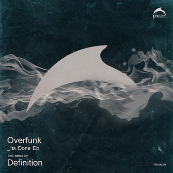Overfunk - It's Done EP