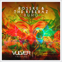 Rosske & The Riberaz - Buho