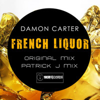 Damon Carter - French Liquor