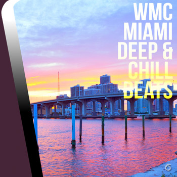 Various Artists - WMC Miami Deep & Chill Beats
