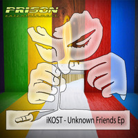 IKost - Unknown Friends Ep