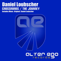 Daniel Loubscher - Crossroads / The Journey