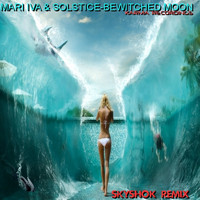 MARI IVA & SOLSTICE - Bewitched Moon (Skyshok Remix)