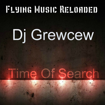 DJ Grewcew - Time Of Search