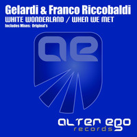 Gelardi & Franco Riccobaldi - White Wonderland / When We Met