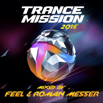 Feel & Roman Messer - TranceMission 2015: Mixed By Feel & Roman Messer