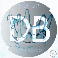 Dani Bosco - Pop Up