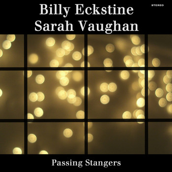 Billy Eckstine - Passing Strangers