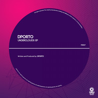 DPorto - Underclouds EP