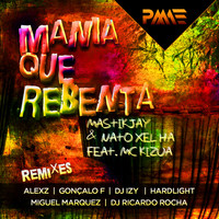 Mastikjay & Nato Xel Ha Feat. MC Kizua - Manya Que Rebenta (Remixs)