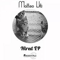 Matteo Viti - Hired EP