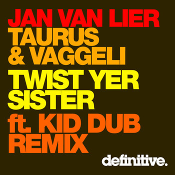 Jan van Lier, Taurus & Vaggeli - Twist Yer Sister