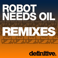 Robot Needs Oil - New Science (Remixes)