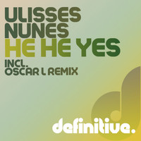 Ulisses Nunes - He He Yes