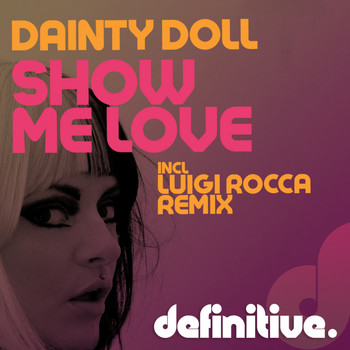 Dainty Doll - Show Me Love