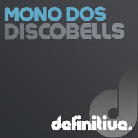 Mono Dos - Discobells