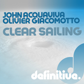 John Acquaviva, Olivier Giacomotto - Clear Sailing