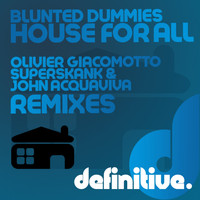 Blunted Dummies - House For All (Remixes)