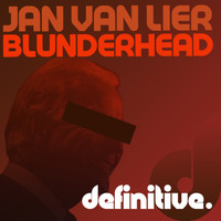 Jan Van Lier - Blunderhead EP