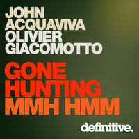 John Acquaviva, Olivier Giacomotto - Gone Hunting