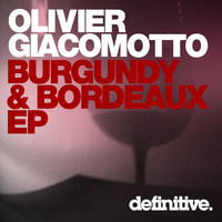 Olivier Giacomotto - Burgundy EP