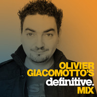Olivier Giacomotto - Definitive Mix