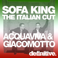 John Acquaviva, Olivier Giacomotto - Sofa King (The Italian Cut)
