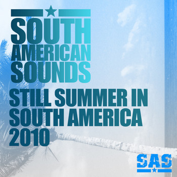 Various Artists - Still Summer In South America 2010