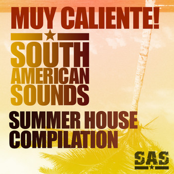 Alfonso Padilla - Muy Caliente! South American Sounds' Summer House Compilation