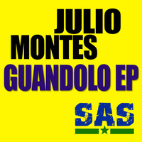 Julio Montes - Guandolo EP