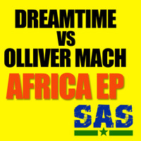 Dreamtime vs Olliver Mach - Africa EP