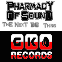 Pharmacy Of Sound - The Next Big Thing