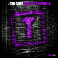 John Okins - All Over The World