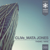 CLiVe, Mata Jones - Theme / Wire