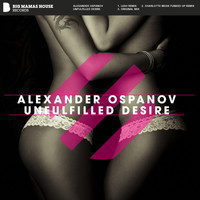 Alexander Ospanov - Unfulfilled Desire