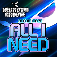Ronnie Maze - All I Need