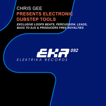 Chris Gee - Chris Gee Presents Electronic Dubstep Tools