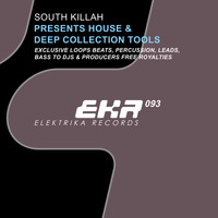 South Killah - South Killah Presents House & Deep Collection Tools
