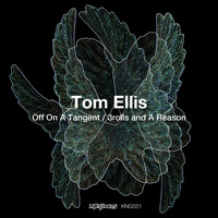 Tom Ellis - Off on a Tangent / 3rolls and a Reason