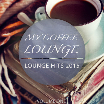 Various Artists - My Coffee Lounge, Vol. 1 (Mix of Finest Lay Back Tunes)