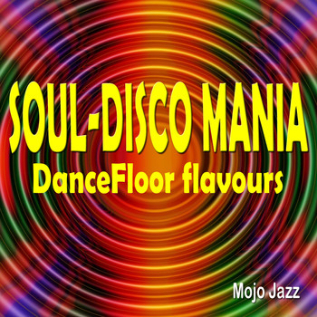 Various Artists - Soul-Disco Mania! Dancefloor Flavours